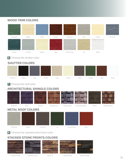 G-C Sheds manufacturer wood trim, shutter and roof color reference, brochure page 19. Metal roofing and stone fronts are optional upgrades; applicability and colors require confirmation.